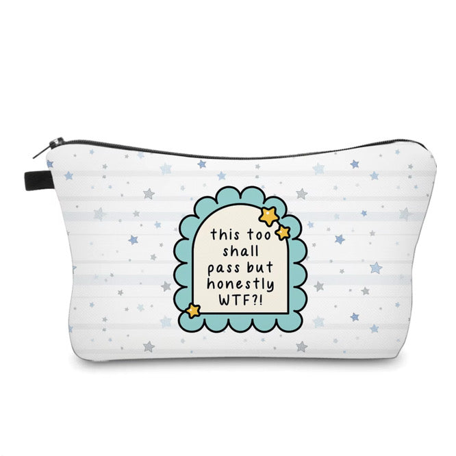 Pouch - Humor Adult, Honestly WTF