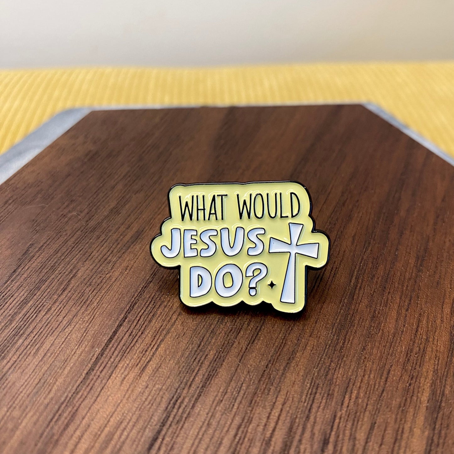 Pin - Religious, What Would Jesus Do